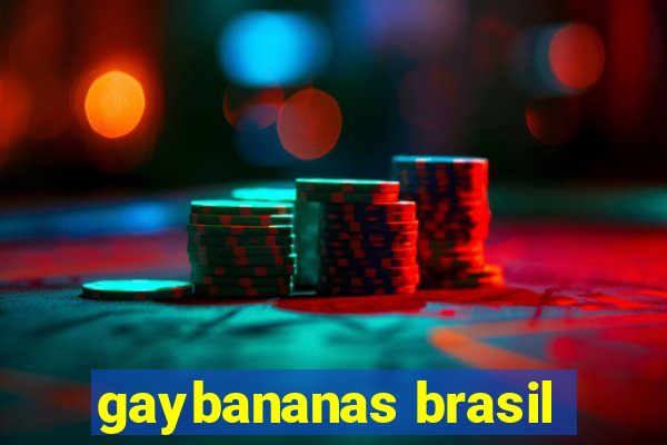 gaybananas brasil